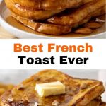 Best French Toast Ever