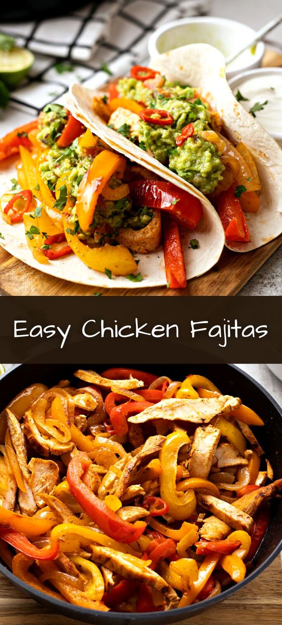 Easy Chicken Fajitas - Top Recipes