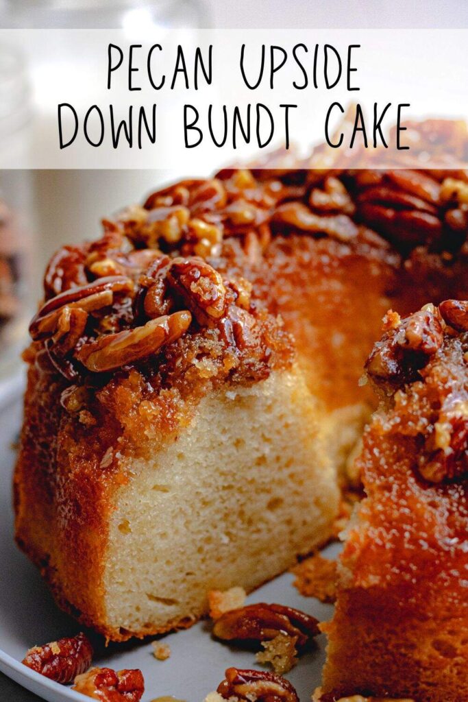 Pecan Upside Down Bundt Cake