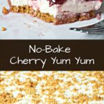 No-Bake Cherry Yum Yum