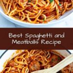 Best Spaghetti and Meatballs Recipe