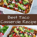 Best Taco Casserole Recipe